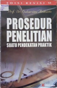 PROSEDUR PENELITIAN SUATU PENDEKATAN PRAKTIK