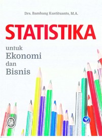 STATISTIKA untuk Ekonomi dan Bisnis