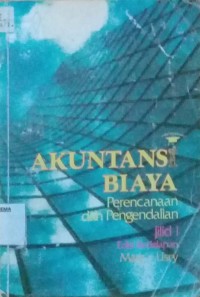 AKUNTANSI BIAYA Perencanaan dan Pengendalian