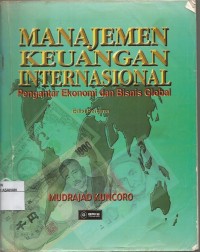 MANAJEMEN KEUANGAN INTERNASIONAL Pengantar Ekonomi dan Bisnis Global