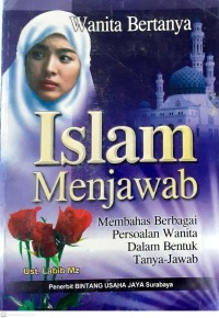 Wanita Bertanya Islam Menjawab