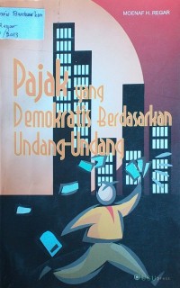 Pajak yang Demokratis Berdasarkan Undang-Undang