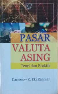 PASAR VALUTA ASING Teori dan Praktik