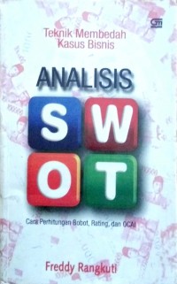 Teknik Membedah Kasus Bisnis ANALISIS SWOT