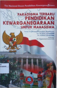 PARADIGMA TERBARU PENDIDIKAN KEWARGANEGARAAN UNTUK MAHASISWA