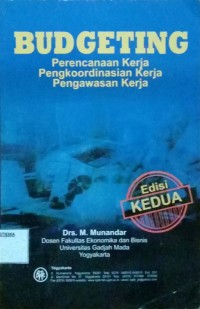 BUDGETING Perencanaan Kerja Pengkoordinasian Kerja Pengawasan Kerja