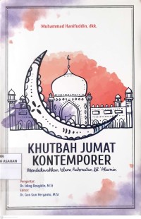 KHUTBAH JUMAT KONTEMPORER Mendakwahkan islam Rahmatan Lil'Alamin