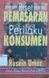 Riset PEMASARAN & Perilaku KONSUMEN