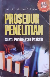 PROSEDUR PENELITIAN Suatu Pendekatan Praktik