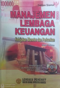 MANAJEMEN LEMBAGA KEUANGAN Kebijakan Moneter dan Perbankan