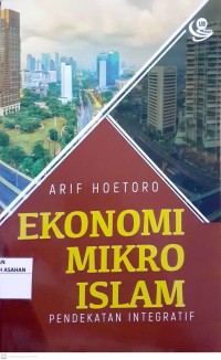 EKONOMI MIKRO ISLAM PENDEKATAN INTEGRATIF