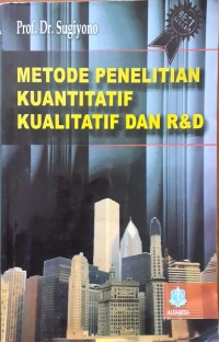 METODE PENELITIAN Kuantitatif, Kualitatif, dan R&D