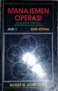 MANAJEMEN OPERASI :Penganbilan Keputusan dalam Suatu Fungsi Operasi