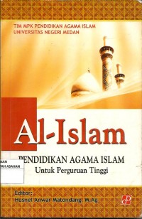 Al - Islam: PENDIDIKAN AGAMA ISLAM Untuk Perguruan Tinggi