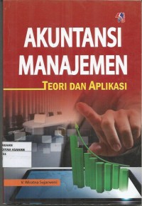 AKUNTANSI MANAJEMEN : TEORI DAN APLIKASI