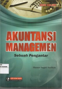 AKUNTANSI MANAGEMEN : Sebuah Pengantar