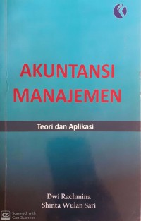 AKUNTANSI MANAJEMEN : Teori dan Aplikasi