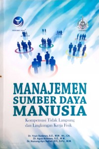 MANAJEMEN SUMBER DAYA MANUSIA, Kompensasi Tidak Langsung dan Lingkungan Kerja Fisik