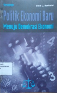 Politik Ekonomi Baru : Menuju Demokrasi Ekonomi