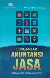 PENGANTAR AKUNTANSI JASA : BERBASIS SAK IFRS DAN SAK ETAP