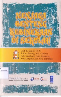 MENJAGA BENTENG KEBINEKAAN DISEKOLAH