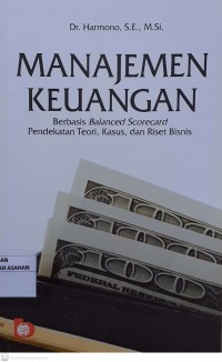 MANAJEMEN KEUANGAN Berbasis Balanced Scorecard Pendekatan Teori, Kasus, dan Riset Bisnis