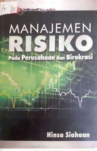 MANAJEMEN RISIKO Pada Perusahaan dan Birokrasi