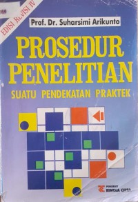 PROSEDUR PENELITIAN SUATU PENDEKATAN PRAKTEK