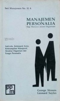 MANAJEMEN PERSONALIA Segi manusia dalam Organisasi